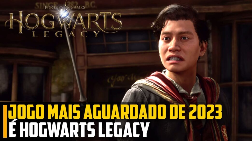 Hogwarts Legacy é o lançamento mais aguardado de 2023