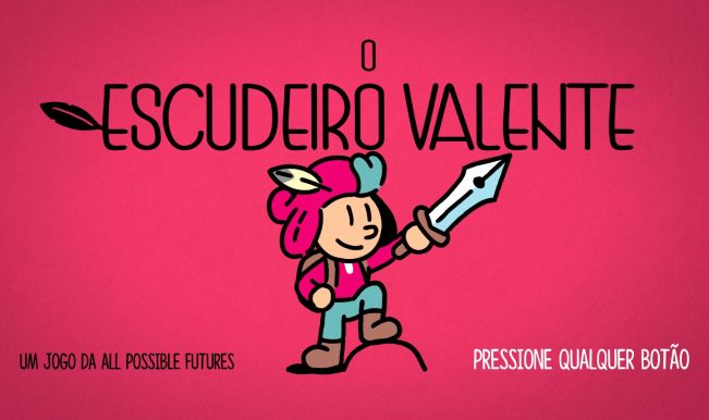 The Plucky Squire/O Escudeiro Valente
