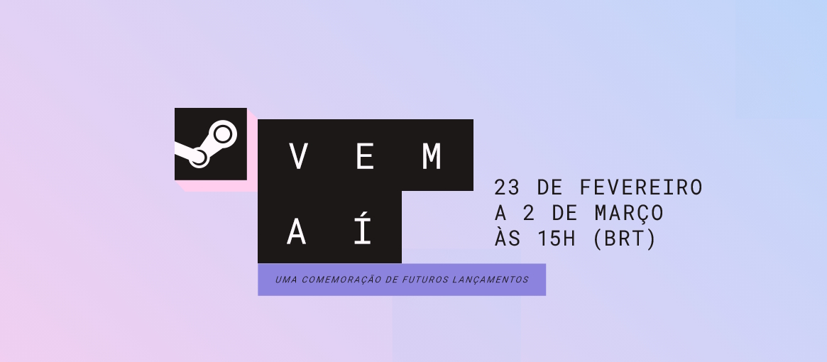 Steam Vem Aí